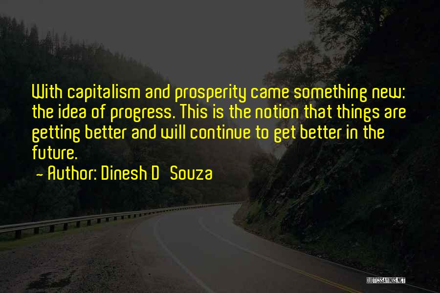 Dinesh D'Souza Quotes 1953664