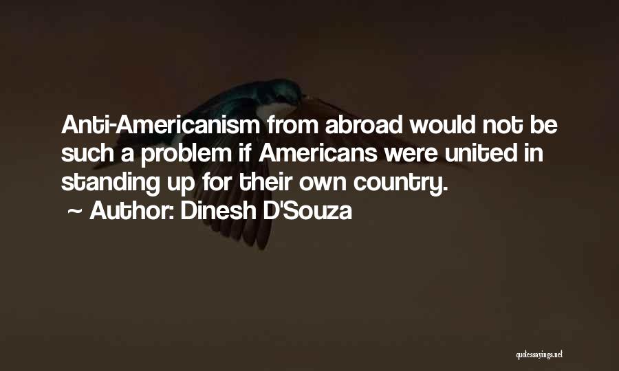 Dinesh D'Souza Quotes 624253