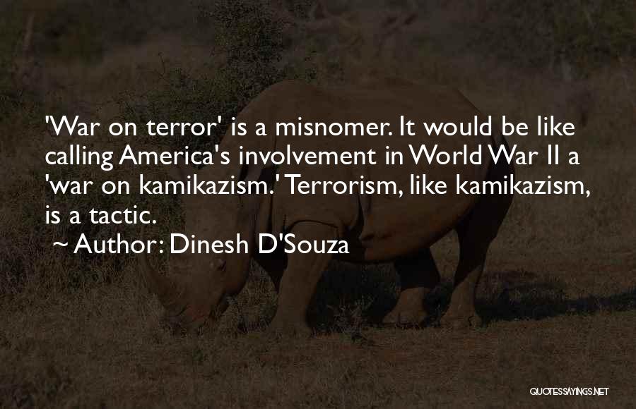 Dinesh D'Souza Quotes 828419