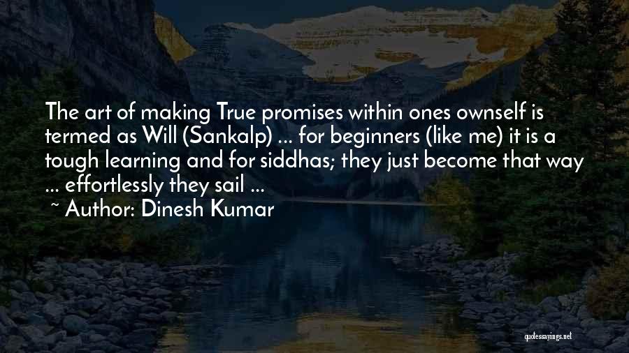 Dinesh Kumar Quotes 1189354