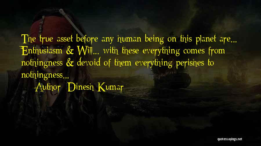 Dinesh Kumar Quotes 121871
