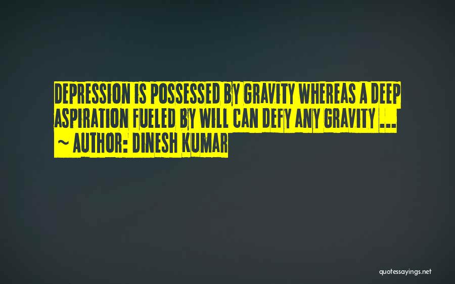Dinesh Kumar Quotes 1435481