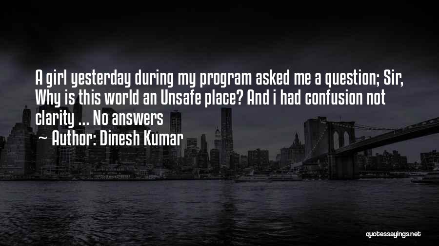 Dinesh Kumar Quotes 237252