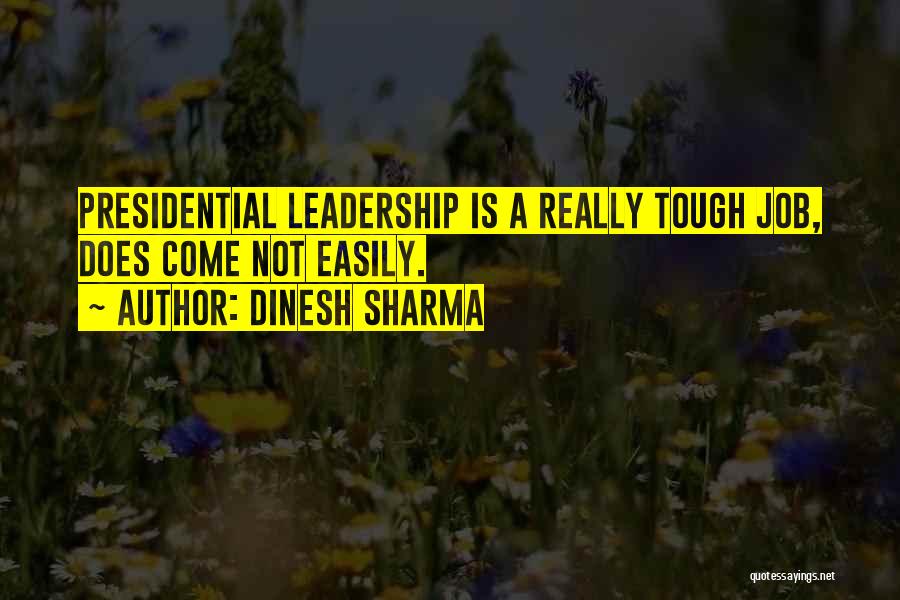 Dinesh Sharma Quotes 1012301
