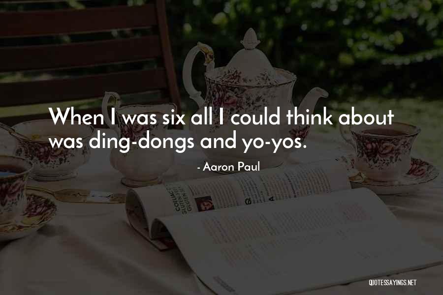 Ding Quotes By Aaron Paul Ding Quotes By Aaron Paul