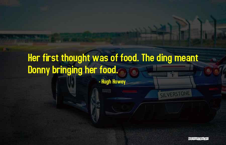 Ding Quotes By Hugh Howey Ding Quotes By Hugh Howey