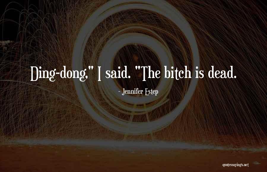 Ding Quotes By Jennifer Estep Ding Quotes By Jennifer Estep