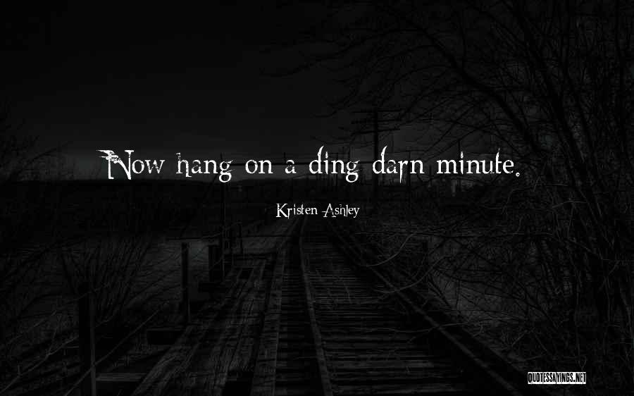Ding Quotes By Kristen Ashley Ding Quotes By Kristen Ashley