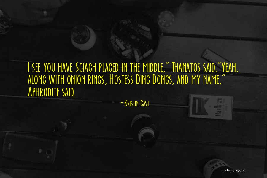 Ding Quotes By Kristin Cast Ding Quotes By Kristin Cast