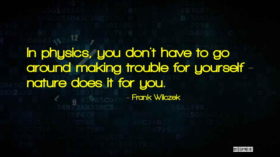 Dingen Gebeuren Quotes By Frank Wilczek Dingen Gebeuren Quotes By Frank Wilczek