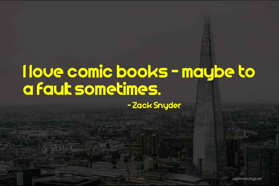 Dingenzoekers Quotes By Zack Snyder Dingenzoekers Quotes By Zack Snyder