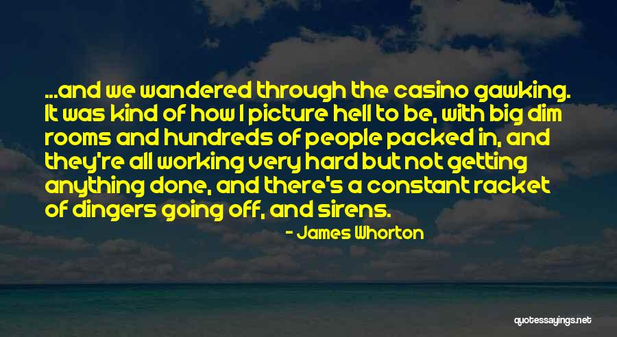 Dingers Quotes By James Whorton Dingers Quotes By James Whorton