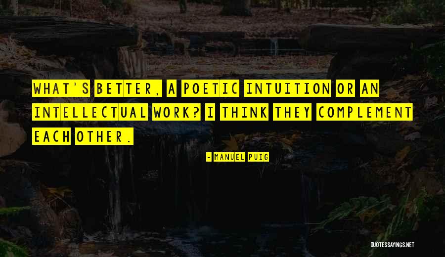 Dingli Butcher Quotes By Manuel Puig Dingli Butcher Quotes By Manuel Puig