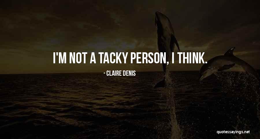 Dingmans Quotes By Claire Denis Dingmans Quotes By Claire Denis