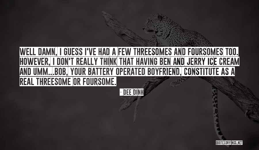 Dinh Quotes By Dee Dinh Dinh Quotes By Dee Dinh