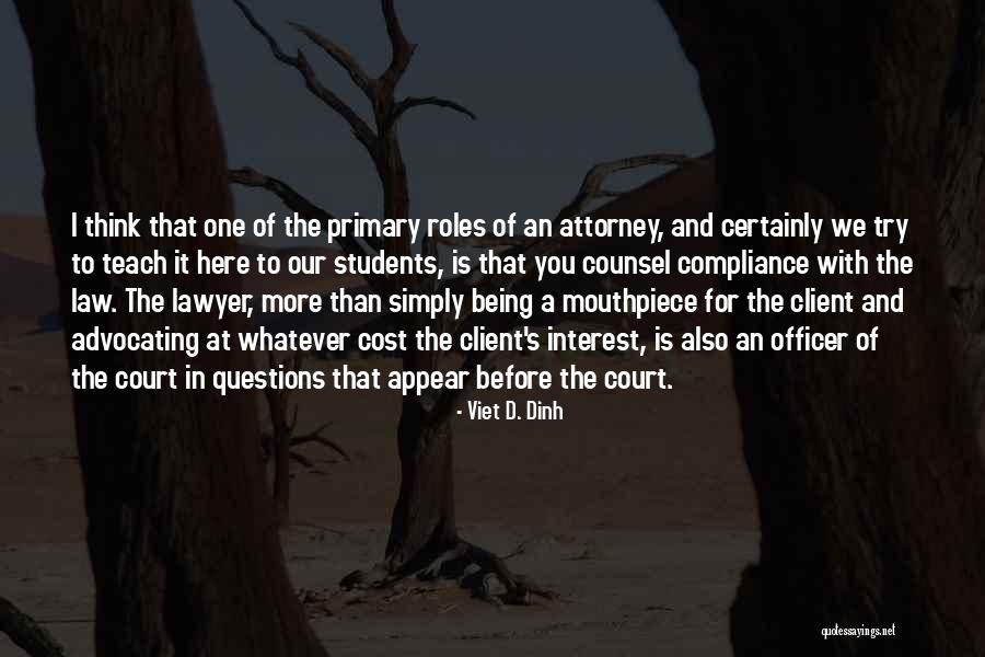 Dinh Quotes By Viet D. Dinh Dinh Quotes By Viet D. Dinh