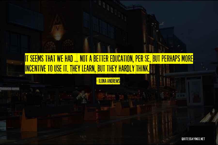 Dinheiro Vivo Quotes By Ilona Andrews Dinheiro Vivo Quotes By Ilona Andrews