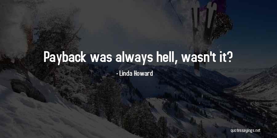 Dinicu Pacsirta Quotes By Linda Howard Dinicu Pacsirta Quotes By Linda Howard