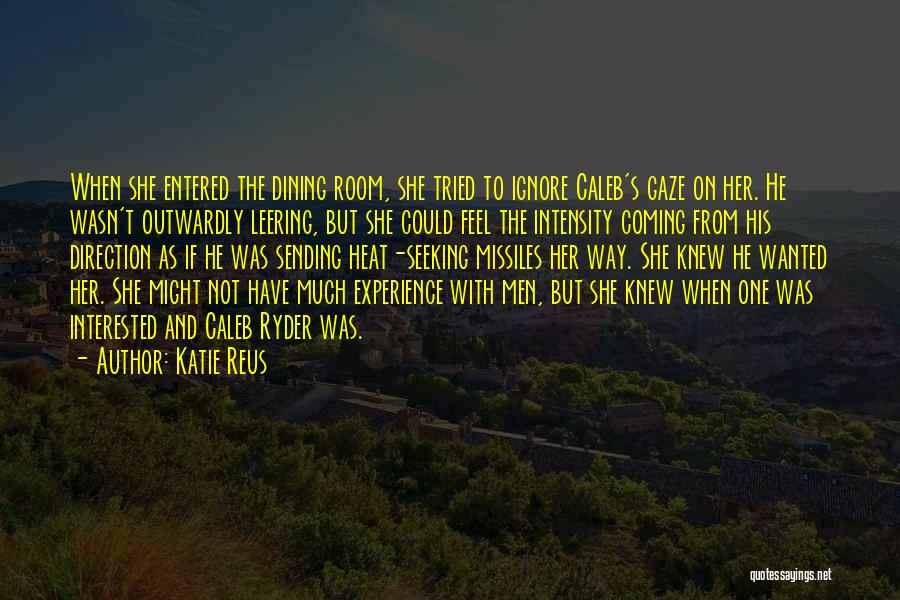 Dining Experience Quotes By Katie Reus