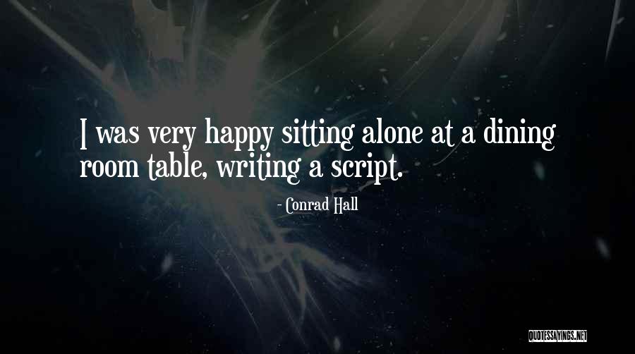 Dining Room Quotes By Conrad Hall