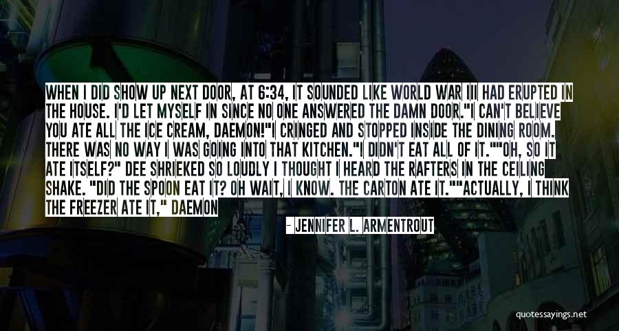 Dining Room Quotes By Jennifer L. Armentrout