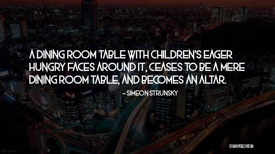 Dining Room Quotes By Simeon Strunsky