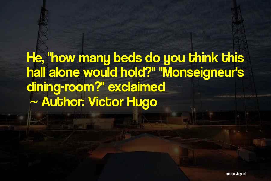 Dining Room Quotes By Victor Hugo