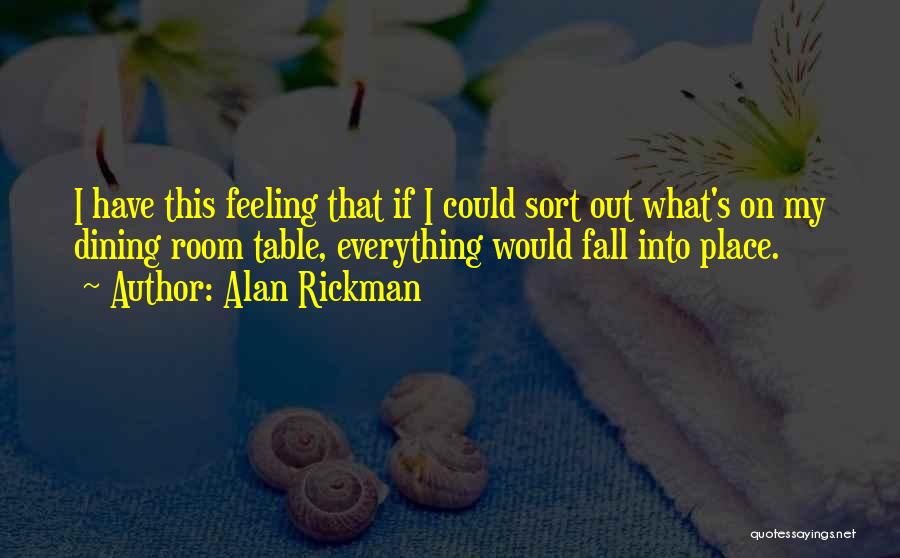Dining Room Table Quotes By Alan Rickman