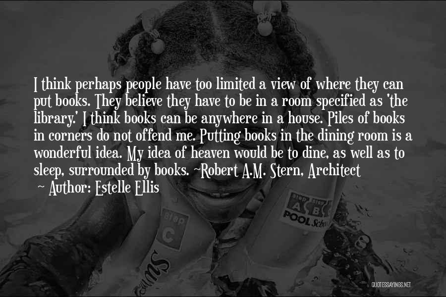 Dining Well Quotes By Estelle Ellis