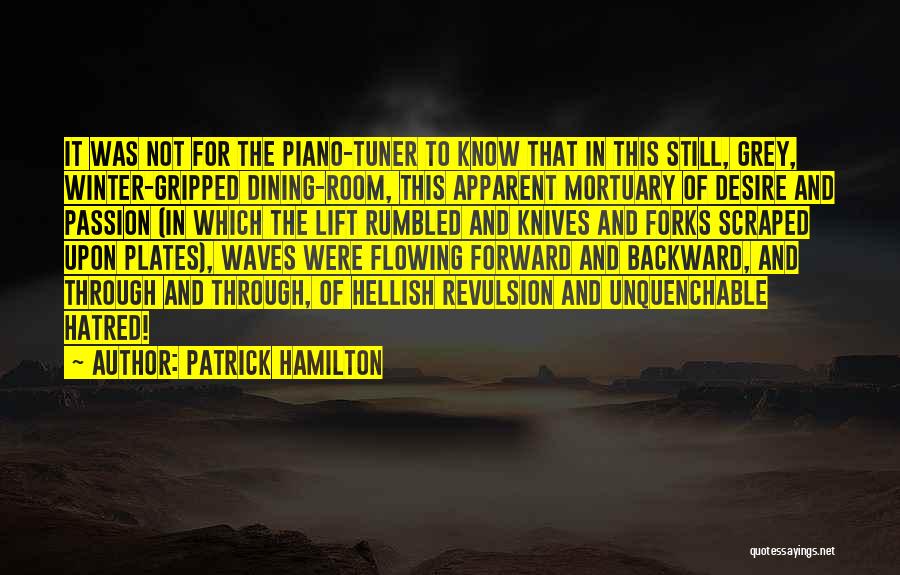 Dining Well Quotes By Patrick Hamilton