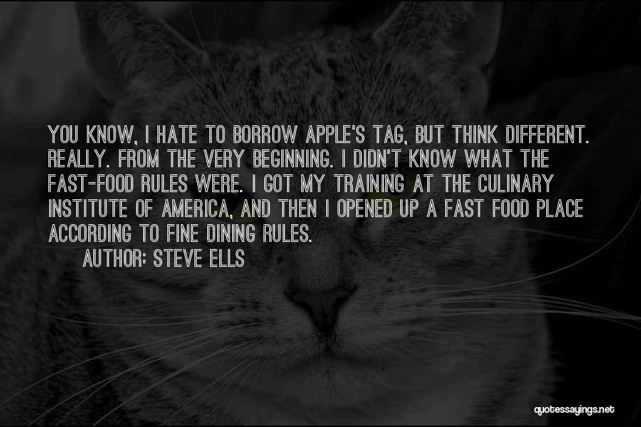 Dining Well Quotes By Steve Ells