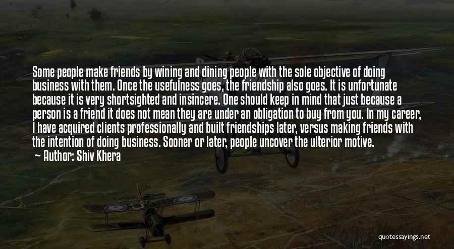 Dining With Friends Quotes By Shiv Khera