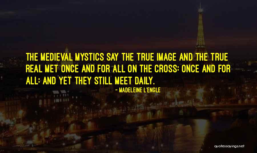 Dinino Holmdel Quotes By Madeleine L'Engle Dinino Holmdel Quotes By Madeleine L'Engle