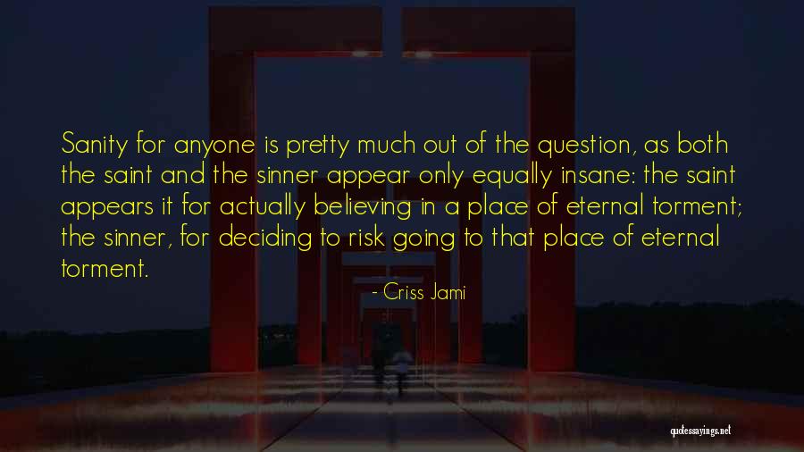 Diniz Design Quotes By Criss Jami Diniz Design Quotes By Criss Jami