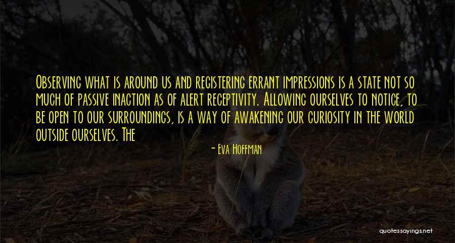 Dinka Jester Quotes By Eva Hoffman Dinka Jester Quotes By Eva Hoffman