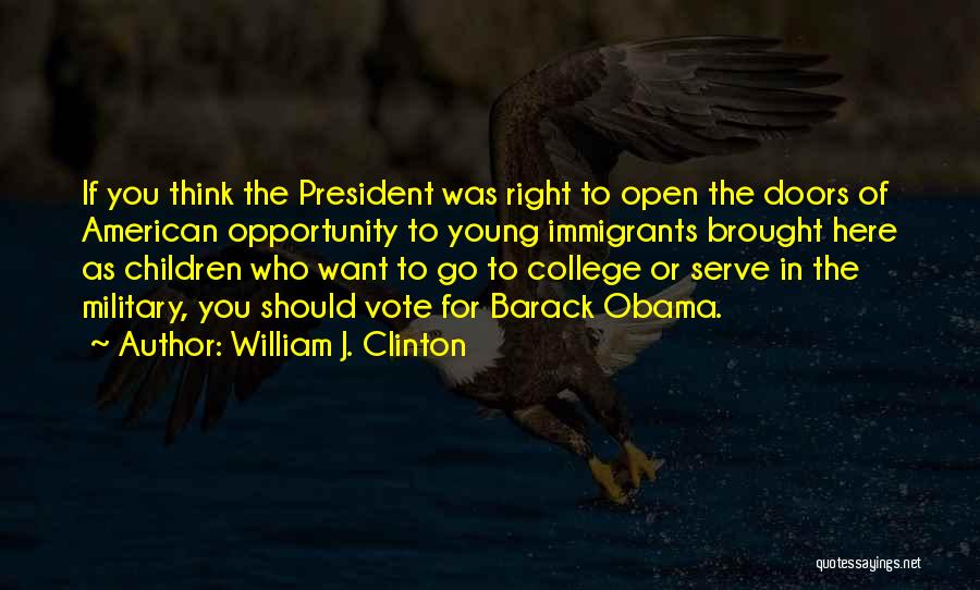 Dinkar Jani Quotes By William J. Clinton