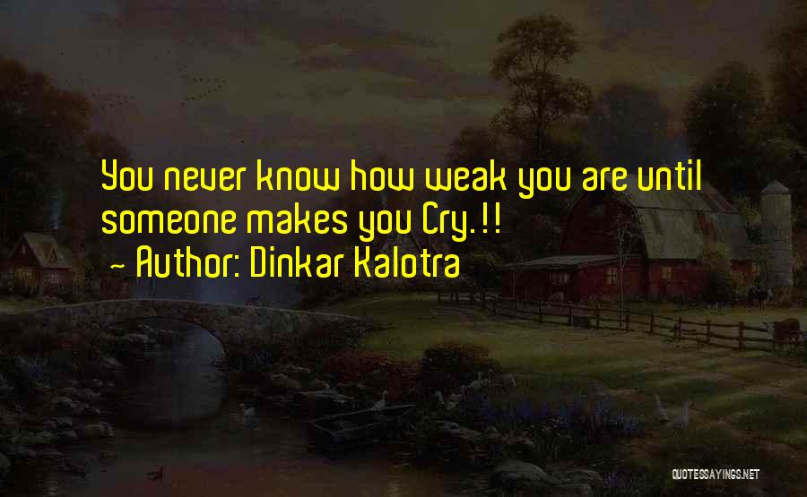 Dinkar Kalotra Quotes 762192
