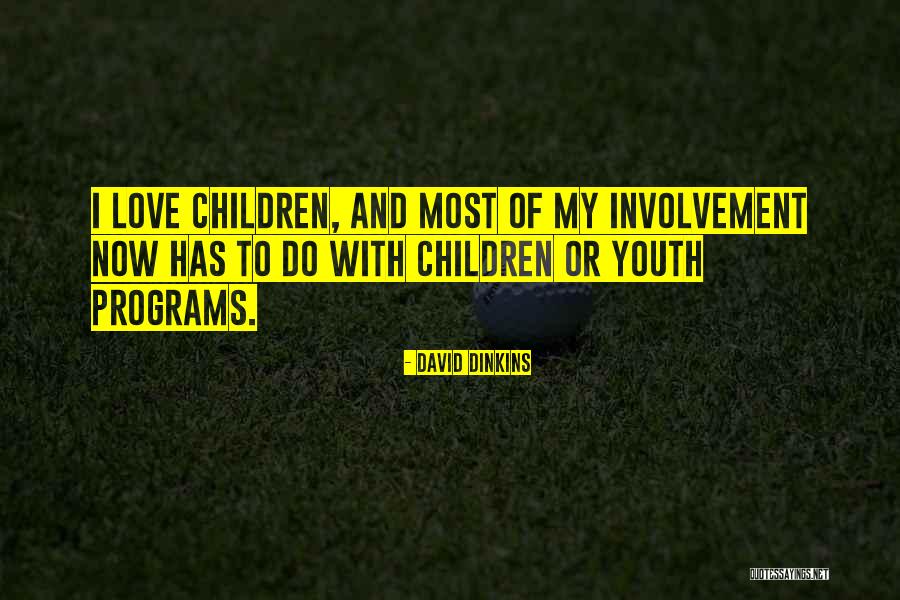 Dinkins Quotes By David Dinkins Dinkins Quotes By David Dinkins