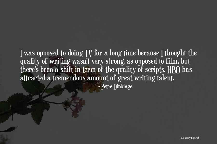 Dinklage Quotes By Peter Dinklage Dinklage Quotes By Peter Dinklage