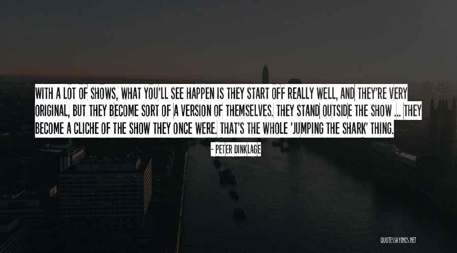 Dinklage Quotes By Peter Dinklage Dinklage Quotes By Peter Dinklage