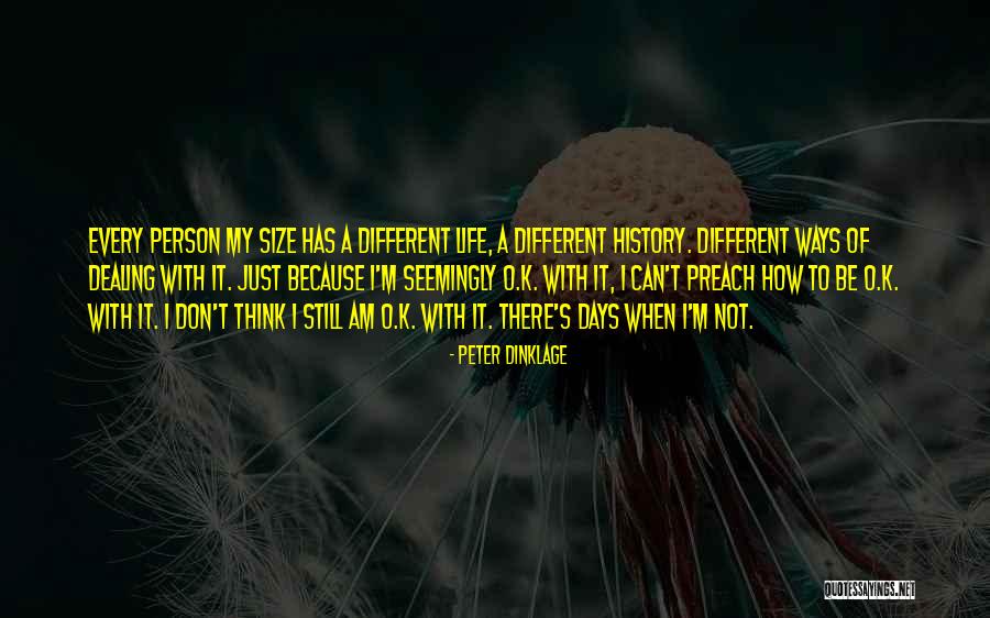 Dinklage Quotes By Peter Dinklage Dinklage Quotes By Peter Dinklage