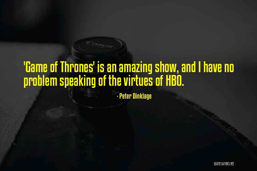 Dinklage Quotes By Peter Dinklage Dinklage Quotes By Peter Dinklage