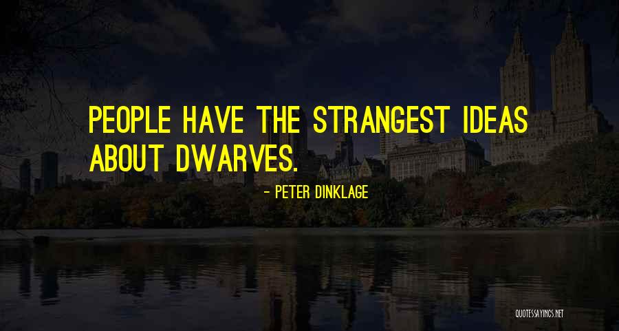 Dinklage Quotes By Peter Dinklage Dinklage Quotes By Peter Dinklage