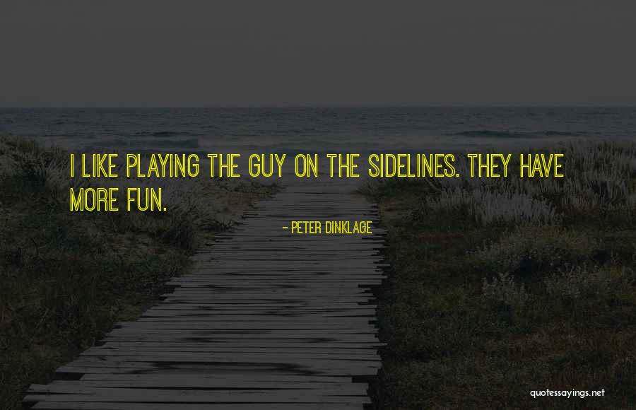 Dinklage Quotes By Peter Dinklage Dinklage Quotes By Peter Dinklage