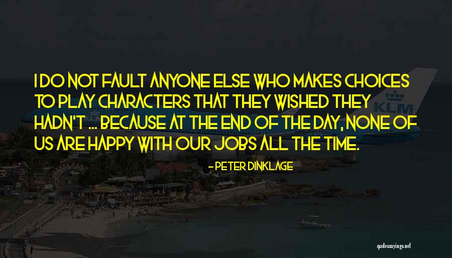 Dinklage Quotes By Peter Dinklage Dinklage Quotes By Peter Dinklage