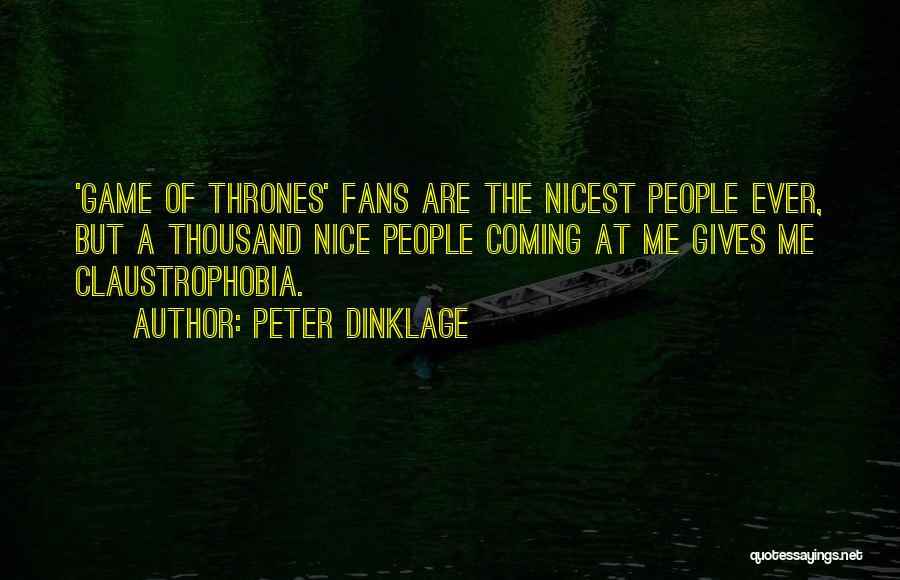 Dinklage Quotes By Peter Dinklage