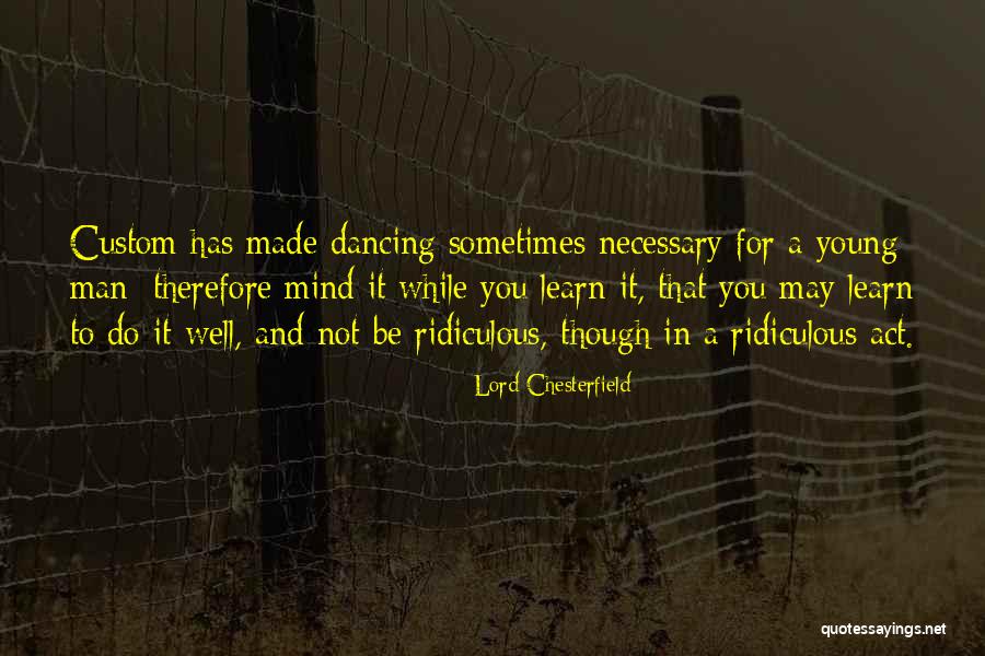 Dinle Mahsun Quotes By Lord Chesterfield Dinle Mahsun Quotes By Lord Chesterfield