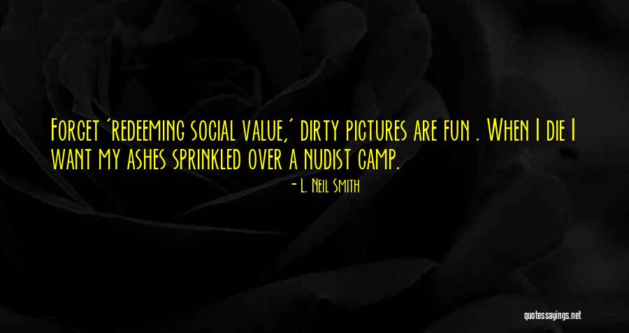 Dinlerin Evrensel Quotes By L. Neil Smith Dinlerin Evrensel Quotes By L. Neil Smith