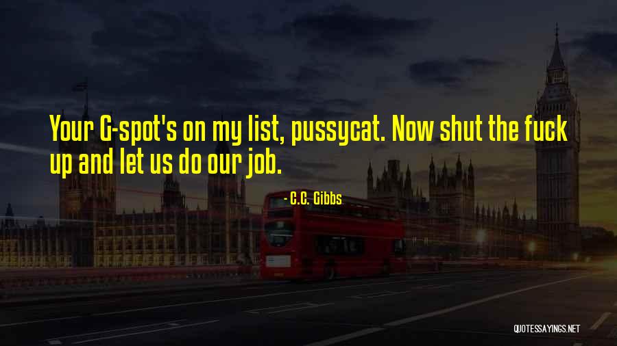 Dinliyorsun Quotes By C.C. Gibbs