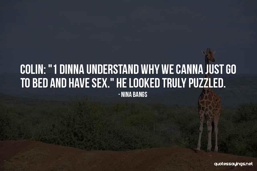 Dinna Quotes By Nina Bangs Dinna Quotes By Nina Bangs